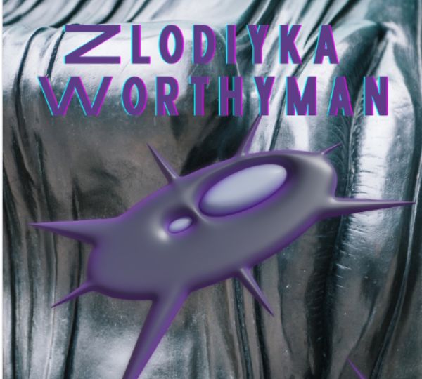 «Zlodiyka. Worthyman»